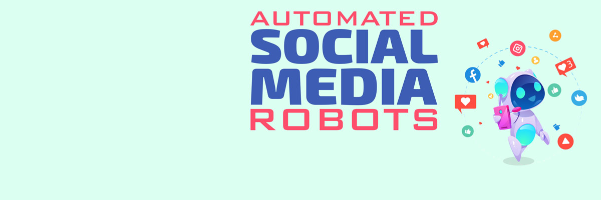 Automated Social Media Robots